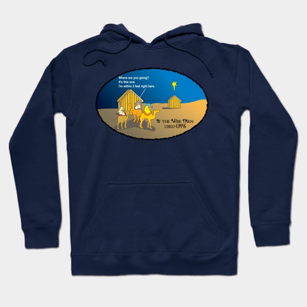 Wise Men Christmas GPS Hoodie by Barthol Graphics